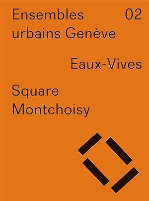 ensembles urbains Genève t.2 ; square Montchoisy