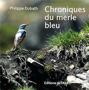 Bild des Verkufers fr CHRONIQUES DU MERLE BLEU zum Verkauf von Chapitre.com : livres et presse ancienne