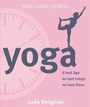 Imagen del vendedor de yoga ;  tout ge, en tout temps, en tous lieux a la venta por Chapitre.com : livres et presse ancienne