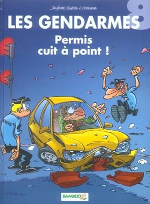 Bild des Verkufers fr les gendarmes Tome 8 : permis cuit  point ! zum Verkauf von Chapitre.com : livres et presse ancienne
