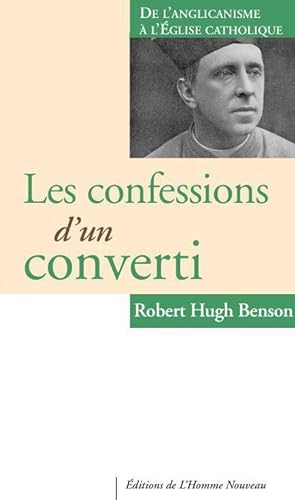 Image du vendeur pour Les confessions d'un converti mis en vente par Chapitre.com : livres et presse ancienne