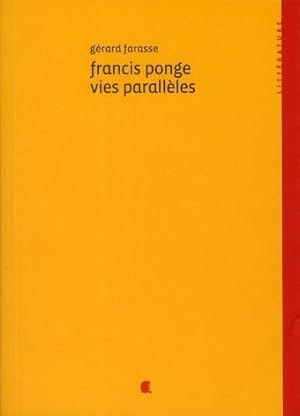 Bild des Verkufers fr Francis Ponge, vies parallles zum Verkauf von Chapitre.com : livres et presse ancienne