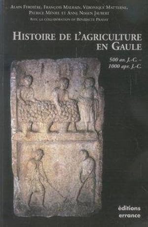 Image du vendeur pour Histoire de l'agriculture en Gaule mis en vente par Chapitre.com : livres et presse ancienne
