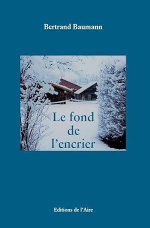 LE FOND DE L'ENCRIER