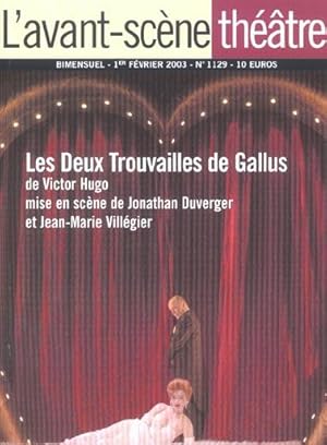 revue L'Avant-scène théâtre n.1129 : les deux trouvailles de Gallus