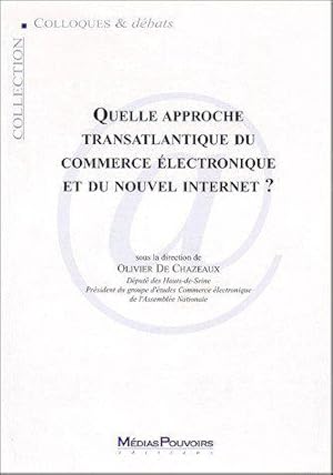 quelle approche transatlantique du commerce électronique et du nouvel internet ?