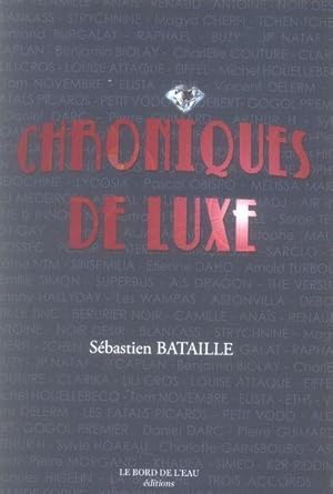 Bild des Verkufers fr Chroniques de luxe zum Verkauf von Chapitre.com : livres et presse ancienne