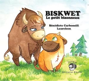 Biskwet, le petit bisonneau