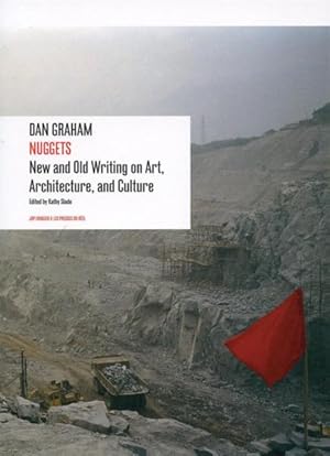 Immagine del venditore per nuggets ; new and old writing on art, architecture, and culture Dan Graham venduto da Chapitre.com : livres et presse ancienne