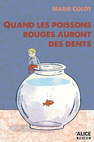 Bild des Verkufers fr quand les poissons rouges auront des dents zum Verkauf von Chapitre.com : livres et presse ancienne