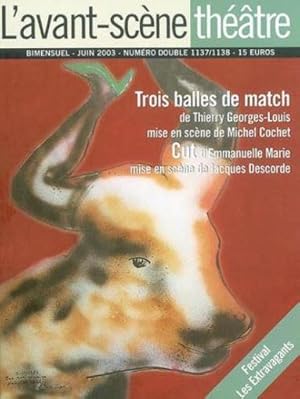 revue L'Avant-scène théâtre : trois balles de match ; cut