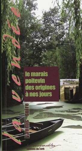 le marais poitevin des origines à nos jours