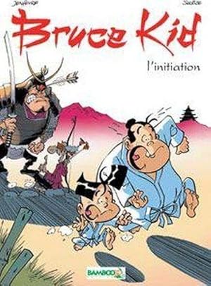 Bruce Kid. 1. L'initiation