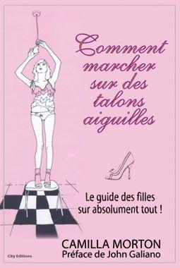 Comment marcher sur des talons aiguilles