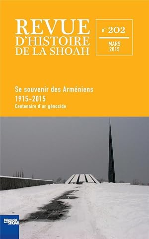 revue d'histoire de la Shoah n.202 : se souvenir des Arméniens ; 1915-2015