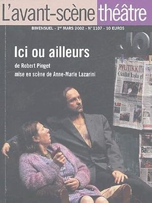 ici ou ailleurs, de Robert Pinget, mise en scène de Anne-Marie Lazarin