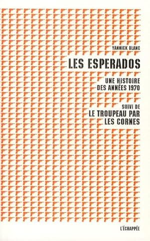 les esperados ; une histoire des années 1970