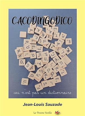 cacodingodico : ceci n'est pas un dictionnaire
