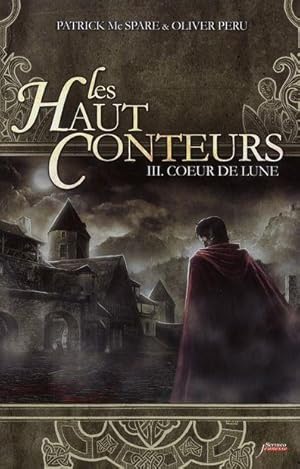 Bild des Verkufers fr les haut conteurs Tome 3 ; coeur de lune zum Verkauf von Chapitre.com : livres et presse ancienne