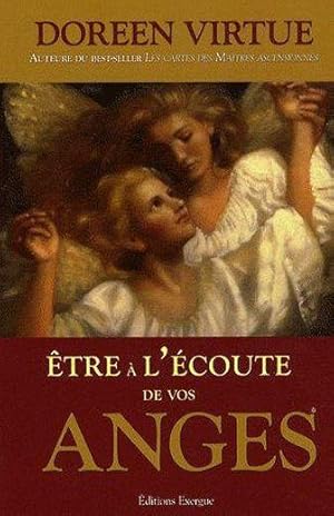 Etre à l'écoute de vos anges