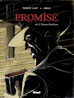 promise t.2 ; l'homme souffrance