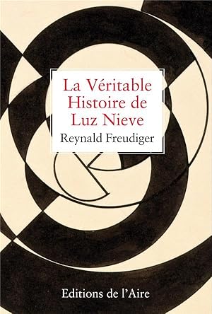 Bild des Verkufers fr la vritable histoire de Luz Nieve zum Verkauf von Chapitre.com : livres et presse ancienne
