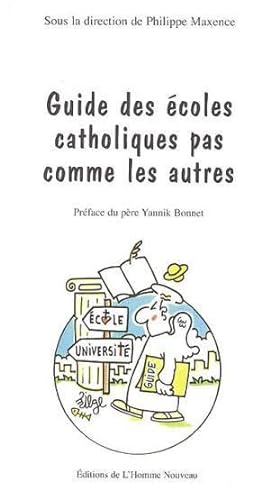 Image du vendeur pour Guide des coles catholiques pas comme les autres mis en vente par Chapitre.com : livres et presse ancienne