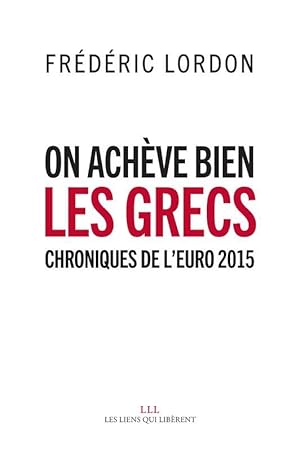 on achève bien les Grecs ; chroniques de l'Euro 2015