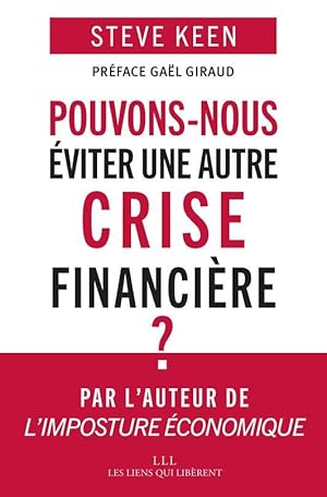 Bild des Verkufers fr pouvons-nous viter une autre crise financire ? zum Verkauf von Chapitre.com : livres et presse ancienne