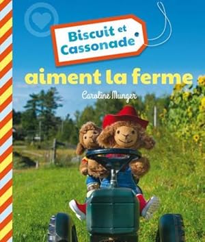 Image du vendeur pour Biscuit et Cassonade aiment la ferme mis en vente par Chapitre.com : livres et presse ancienne