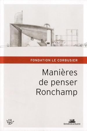 Bild des Verkufers fr manires de penser Ronchamp ; hommage  Michel Kagan zum Verkauf von Chapitre.com : livres et presse ancienne