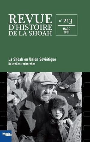revue d'histoire de la Shoah n.213 : la Shoah en Union soviétique : nouvelles recherches
