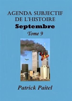 agenda subjectif de l'histoire t.9 ; Septembre