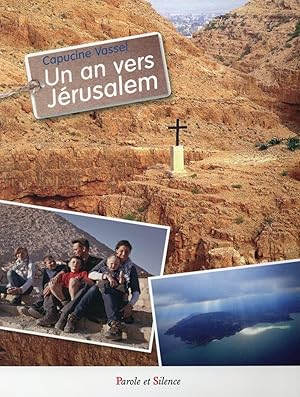 Bild des Verkufers fr un an vers Jrusalem zum Verkauf von Chapitre.com : livres et presse ancienne