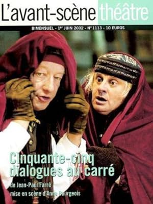 revue L'Avant-scène théâtre : cinquante cinq dialogues au carré