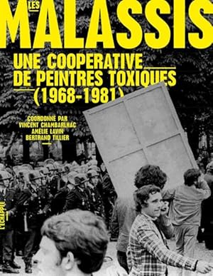 les malassis ; une coopérative de peintres toxiques (1968-1981)