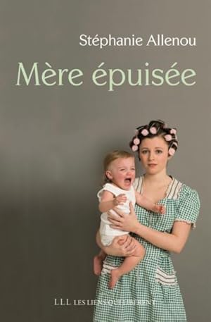 mère épuisée