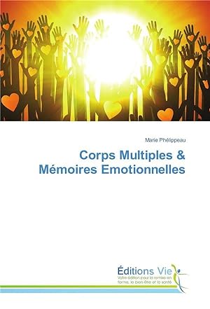 corps multiples & mémoires émotionnelles