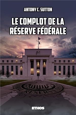 le complot de la réserve fédérale