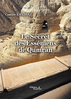 le secret des Esséniens de Qumrân