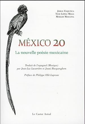 Mexico 20 ; la nouvelle poésie mexicaine