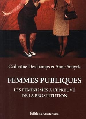 Bild des Verkufers fr Femmes publiques zum Verkauf von Chapitre.com : livres et presse ancienne