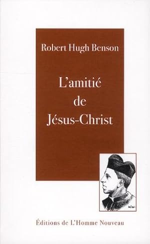 Image du vendeur pour l'amiti de Jsus Christ mis en vente par Chapitre.com : livres et presse ancienne