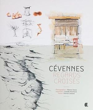 Cévennes ; regards croisés