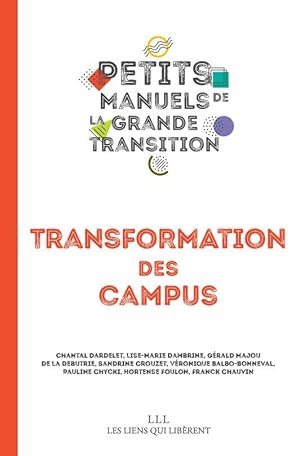 petits manuels de la grande transmission : transformation des campus