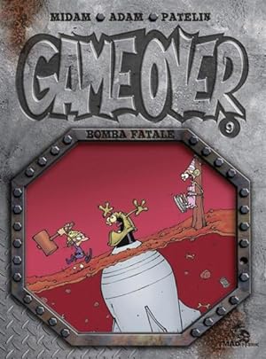 game over t.9 : bomba fatale