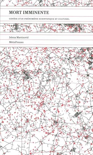 mort imminente ; genèse d'un phénomène scientifique et culturel