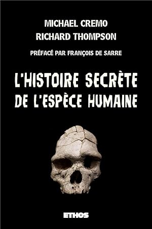 Immagine del venditore per l'histoire secrte de l'espce humaine venduto da Chapitre.com : livres et presse ancienne