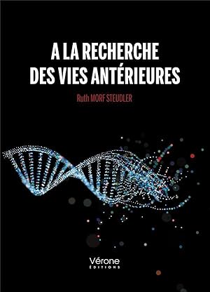 à la recherche des vies antérieures