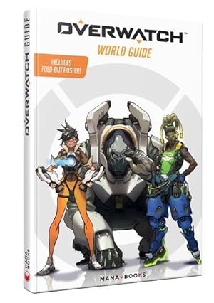 Image du vendeur pour Overwatch ; world guide mis en vente par Chapitre.com : livres et presse ancienne